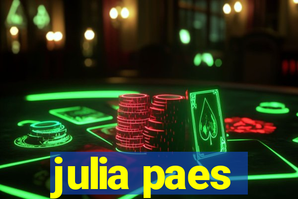 julia paes